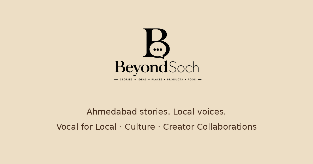 Beyond Soch brand graphic for Ahmedabad stories and local business promotion